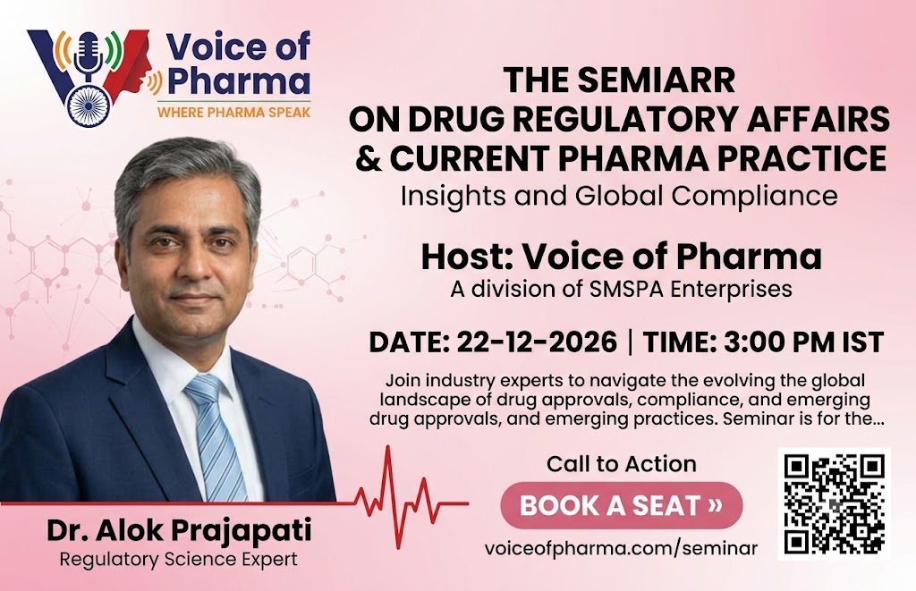 Seminar: Drug Regulatory Affairs & current Pharma Practice